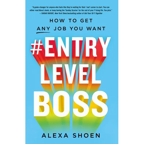 #Entrylevelboss: How to Get Any Job You Want - Paperback