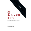 A Driven Life: How to Drive Yourself into Serenity - Hardcover
