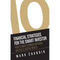10 Financial Strategies for the Smart Investor: How To Avoid Common Mistakes and Build Lasting Wealth - Paperback