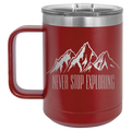 Never Stop Exploring2 15 oz Mug | Maroon