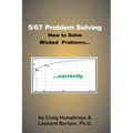 5/67 Problem Solving: How to solve Wicked Problems...correctly - Paperback