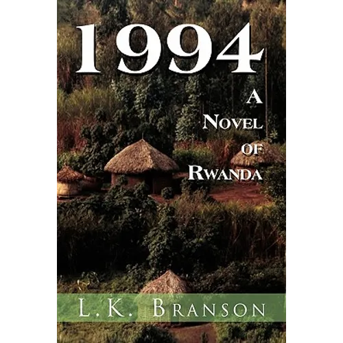 1994 a Novel of Rwanda - Paperback