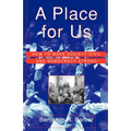 A Place for Us: How to Make Society Civil and Democracy Strong - Paperback