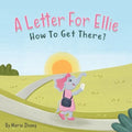 A Letter For Ellie: How To Get There? - Paperback
