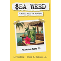 $ea Weed: A novel full of hearsay - Paperback