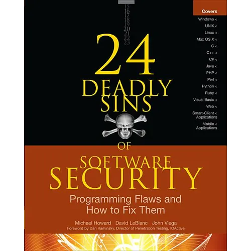 24 Deadly Sins of Software Security: Programming Flaws and How to Fix Them - Paperback