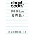 "Cheat Codes": How to Pass the Bar Exam - Paperback