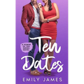 10 Dates: A fun and sexy romantic comedy novel - Paperback