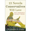 13 Novels Conservatives Will Love (But Probably Haven't Read) - Hardcover