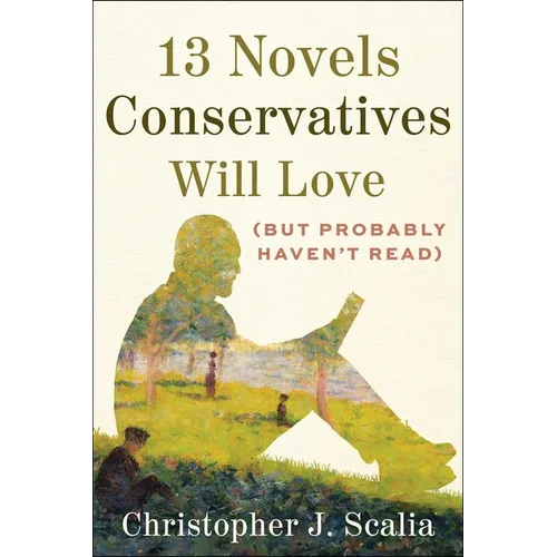 13 Novels Conservatives Will Love (But Probably Haven't Read) - Hardcover