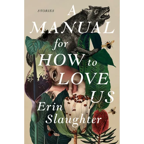 A Manual for How to Love Us: Stories - Paperback