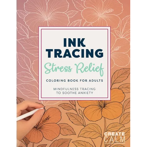 Ink Tracing Stress Relief Coloring Book for Adults - Paperback