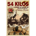 54 Kilos (A Street-Lit Novel) - Paperback